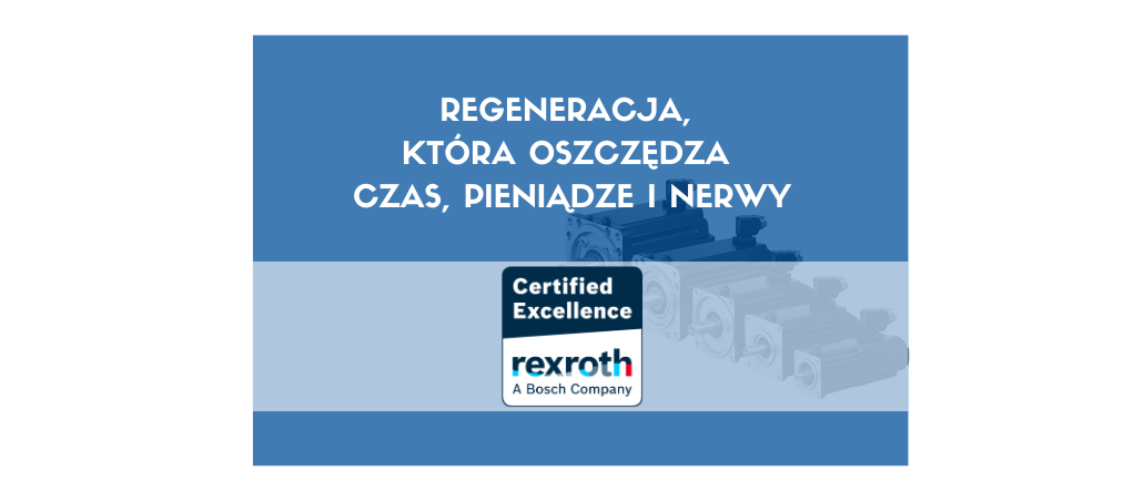 regeneracja napędów Bosch Rexroth